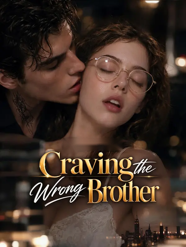 Craving the Wrong Brother