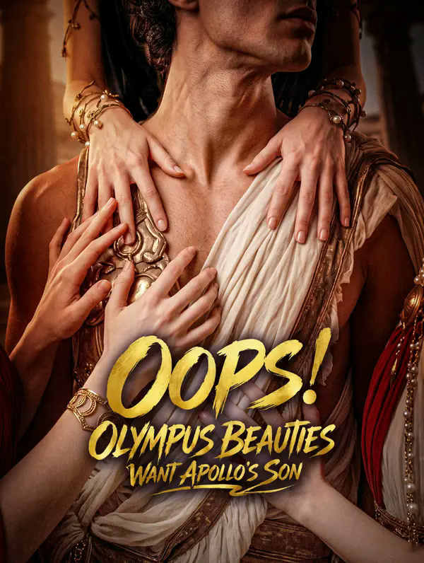 OOPS! Olympus Beauties Want Apollo's Son
